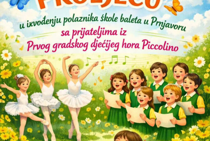 Baletska ลกkola i hor โPiccolinoโ prireฤuju veฤe posveฤeno proljeฤu u Prnjavoru