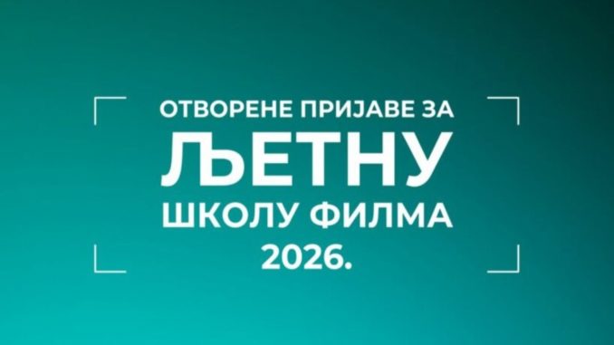 Otvorene prijave za „Ljetnu školu filma 2026“