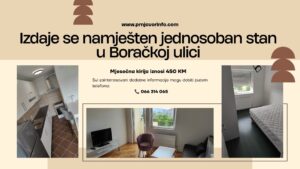 Izdaje se namješten jednosoban stan u Boračkoj ulici