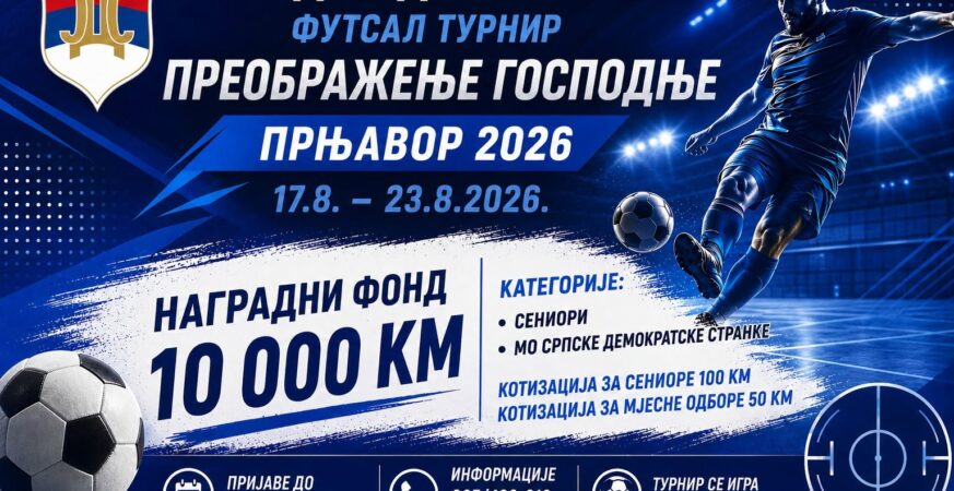 Jubilarni 20. futsal turnir โPreobraลพenje Gospodnje โ Prnjavor 2026โ od 17. do 23. avgusta