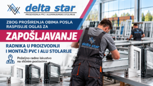 Delta Star zapošljava radnike u proizvodnji i montaži PVC i ALU stolarije